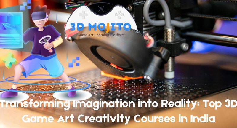 Transforming Imagination into Reality Top 3D Game Art Creativity Courses in India